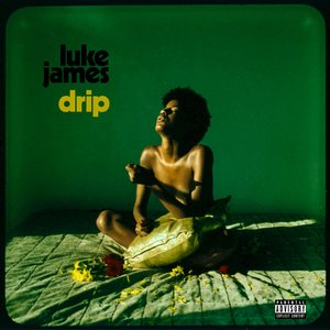 LUKE JAMES - Drip - Zortam Music