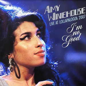 I'm No Good - Live at Lollapalooza 2007