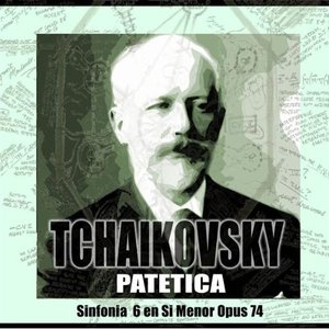 Patética, Sinfonía No 6. en Si Menor Opues 74
