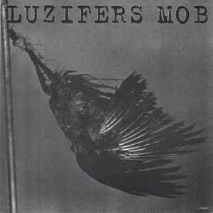 Never Mind Hardcore Punk... Here's Luzifers Mob