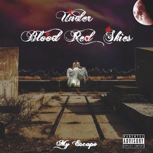 My Escape [Explicit]