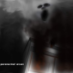 Paranormal Arson - EP