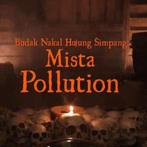 Mista Pollution