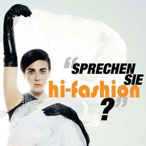 SPRECHEN SIE HI FASHION?