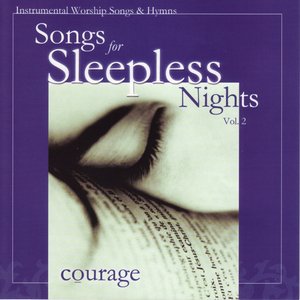 Songs For Sleepless Nights - Courage