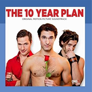 The 10 Year Plan (Original Motion Picture Soundtrack)