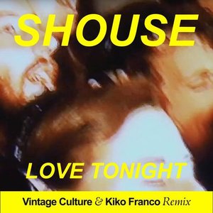Love Tonight (Vintage Culture & Kiko Franco Remix) - Single