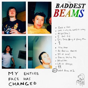 My Entire Face Has Changed [Explicit]