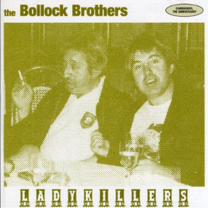 Bollock Brothers - Ladykillers - Zortam Music