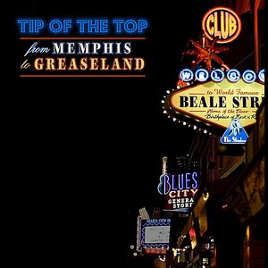 From Memphis to Greaseland