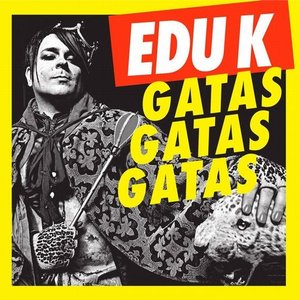 Gatas Gatas Gatas (Remixes) - EP