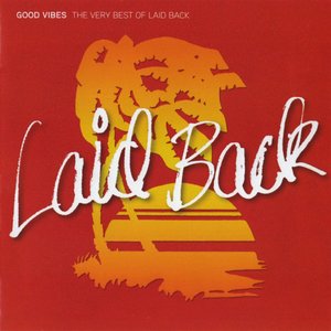 Good vibes the very best of laid back