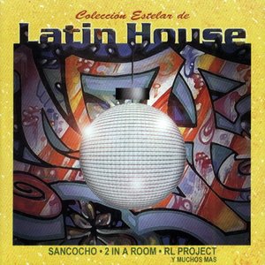 Coleccion Estelar de Latin House