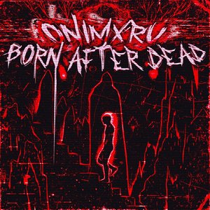 BORN AFTER DEAD