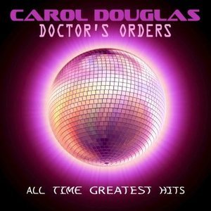 Doctor's Orders - All Time Greatest Hits