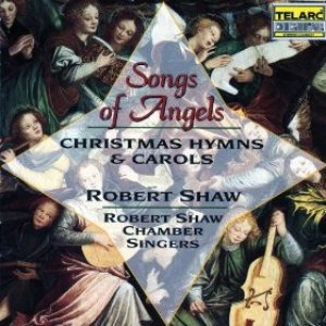 Songs Of Angels: Christmas Hymns And Carols