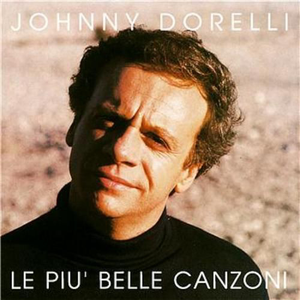 Johnny Dorelli - Le Più Belle Canzoni - Zortam Music