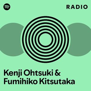 Kenji Ohtsuki & Fumihiko Kitsutaka 的头像