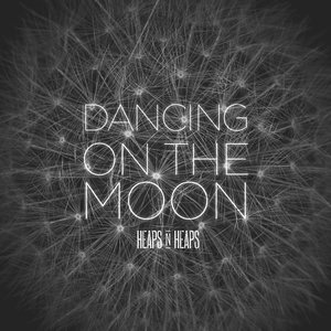 Dancing on the Moon