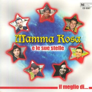 Mamma Rosa e le sue stelle