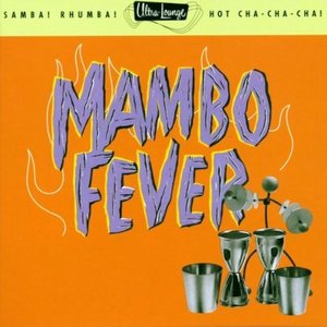 Ultra-Lounge / Mambo Fever  Volume Two