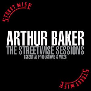The Streetwise Sessions: Essential Productions & Mixes