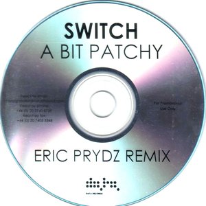 A Bit Patchy (Eric Prydz Remix)