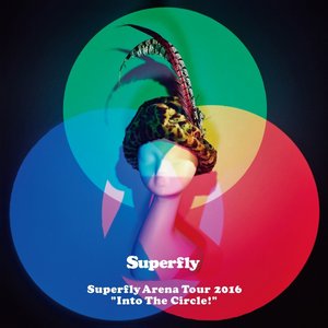 Superfly Arena Tour 2016 "Into The Circle!"