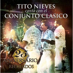 25 Aniversario de Conjunto Clasico - RECUERDOS