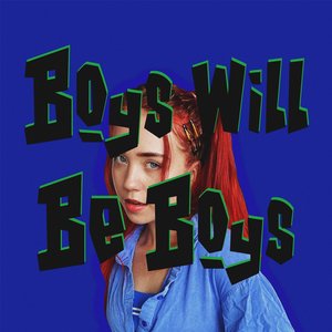 Boys Will Be Boys - Single