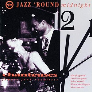 Jazz 'Round Midnight - Chanteuses/Female Jazz Vocalists