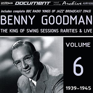 The King of Swing Sessions, Rarities& Live Vol. 6