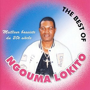 The Best of Ngouma Lokito