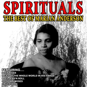 Image for 'Spirituals - The Best Of Marian Anderson (Remastered)'