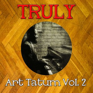 Truly Art Tatum, Vol. 2