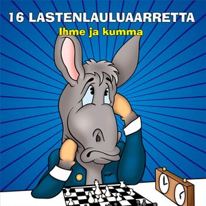 16 lastenlauluaarretta - ihme ja kumma