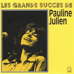Les grands succès de Pauline Julien