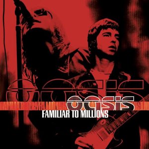 Familiar to Millions (Live at Wembley Stadium, 2000)