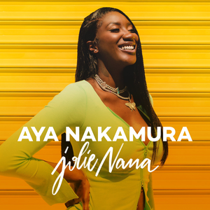 Aya Nakamura - Jolie Nana - Single - Zortam Music