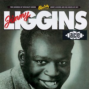 Jimmy Liggins And His Drops Of Joy