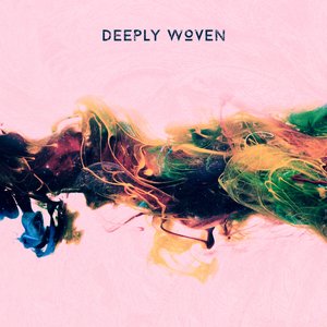 Deeply Woven - EP