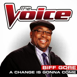 A Change Is Gonna Come (The Voice Performance) - Single