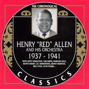The Chronological Classics: Henry "Red" Allen and His Orchestra 1937-1941