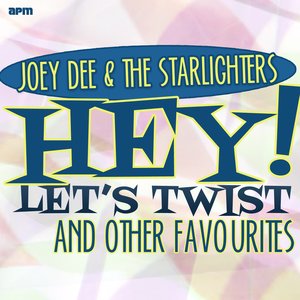 Hey! Let's Twist and Other Favourites (feat. Gary Crosby, Teddy Randazzo, Kay Medford, Willie Davis, Kay Arman, Jo Ann Campbell, Jeri Lynne Fraser)