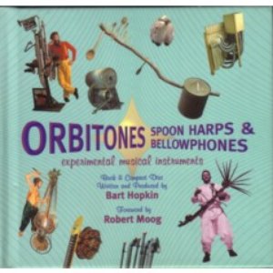 Image for 'Orbitones, Spoon Harps, & Bellowphones'