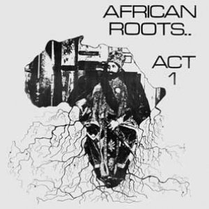 Image for 'African Roots Act 1'