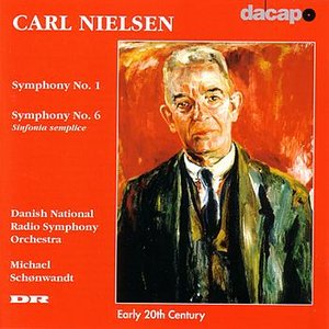 NIELSEN, C.: Symphonies Nos. 1 & 6