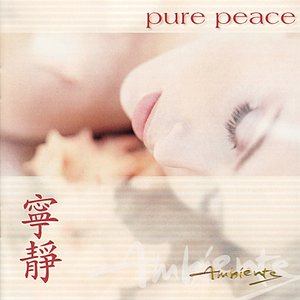 Ambiente: Pure Peace