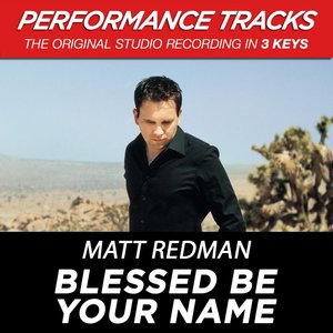 Blessed Be Your Name (Performance Tracks) - EP