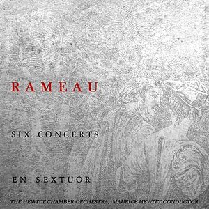 Rameau Six Concerts En Sextuor